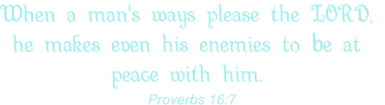 Proverbs 16:7